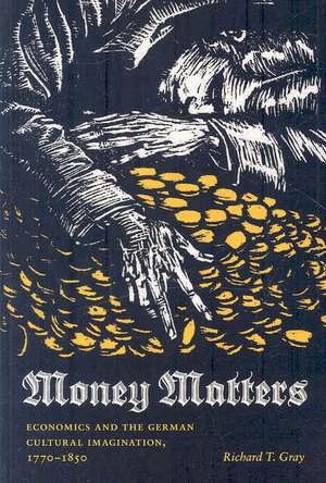 Money Matters de Richard T. Gray