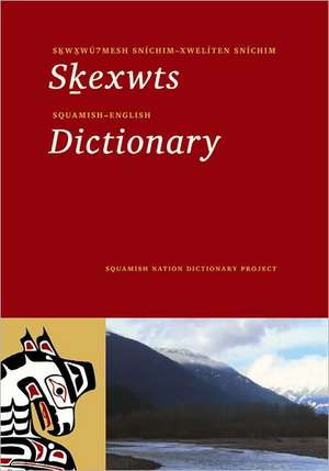 Squamish–English Dictionary de Peter Jacobs