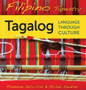 Filipino Tapestry Audio Supplement: To accompany Filipino Tapestry, Tagalog Language through Culture de Rhodalyne Gallo-Crail