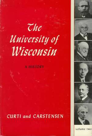 Univ Of Wisconsin: A History V2: Volume Ii: 1903-1945 de Merle Curti