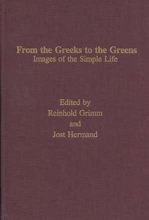 From the Greeks to the Greens de Reinhold Grimm