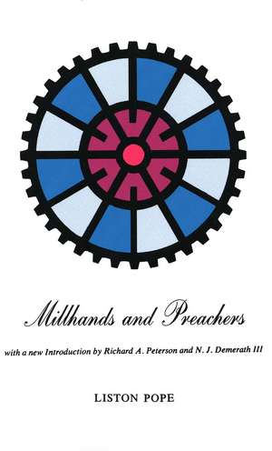 Millhands and Preachers: A Study of Gastonia de Liston Pope