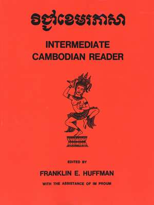 Intermediate Cambodian Reader de Franklin E. Huffman