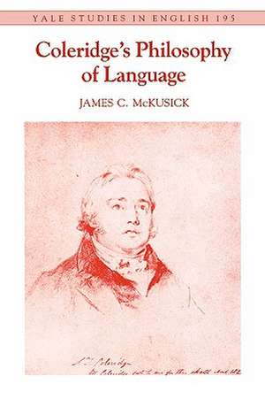 Coleridge's Philosophy of Language de James C. McKusick