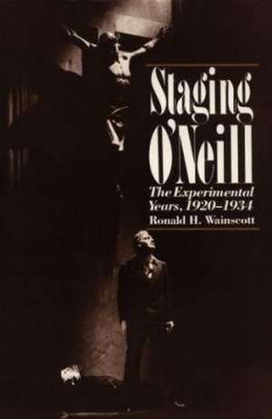 Staging O`Neill de Ronald H. Wainscott