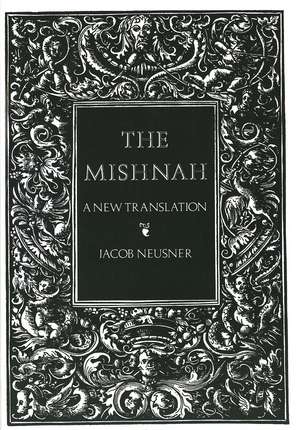 The Misnah – A New Translation (Paper) de J Neusner