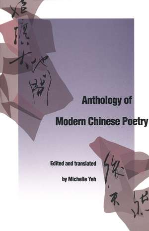 Anthology of Modern Chinese Poetry de Michelle Yeh