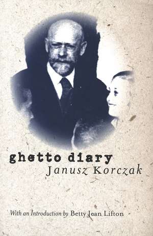 Ghetto Diary de Janusz Korczak