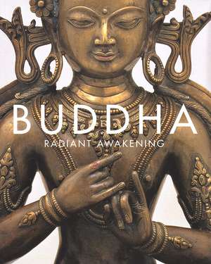 Buddha: Radiant Awakening de Jackie Menzies