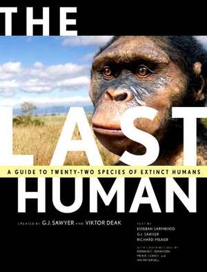 The Last Human: A Guide to Twenty-Two Species of Extinct Humans de Ian Tattersall