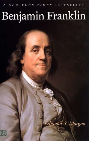 Benjamin Franklin de Edmund S. Morgan