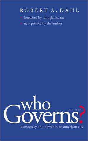 Who Governs?: Democracy and Power in the American City de Robert A. Dahl