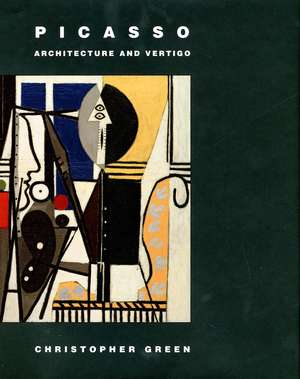Picasso: Architecture and Vertigo de Christopher Green