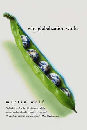 Why Globalization Works de Martin Wolf