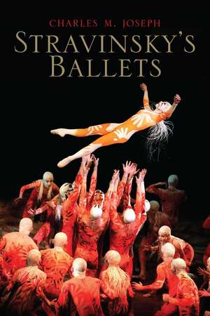 Stravinsky's Ballets de Charles M. Joseph