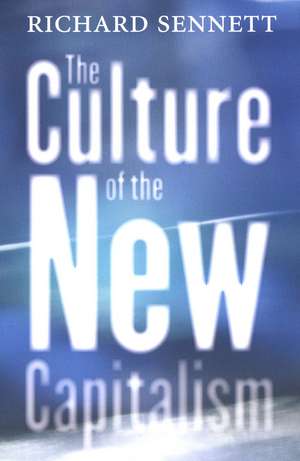 The Culture of the New Capitalism de Richard Sennett