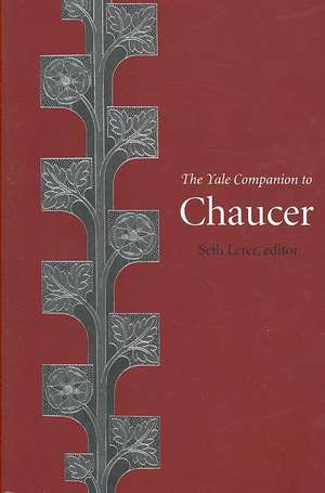 The Yale Companion to Chaucer de Seth Lerer