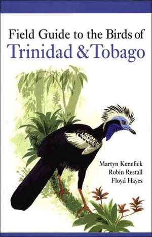 Field Guide to the Birds of Trinidad and Tobago de Martyn Kenefick