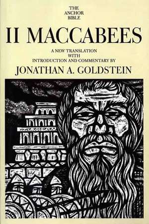 II Maccabees de Jonathan Goldstein