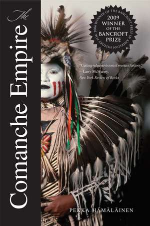 The Comanche Empire de Pekka Hamalainen