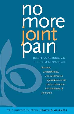 No More Joint Pain de Joseph A Abboud