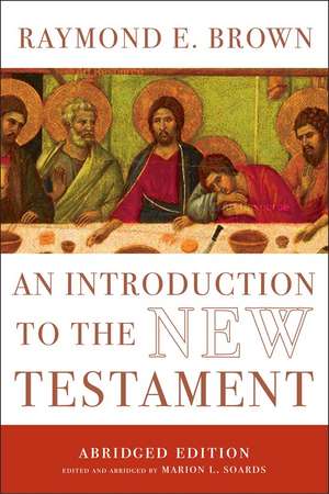 An Introduction to the New Testament: The Abridged Edition de Raymond E. Brown