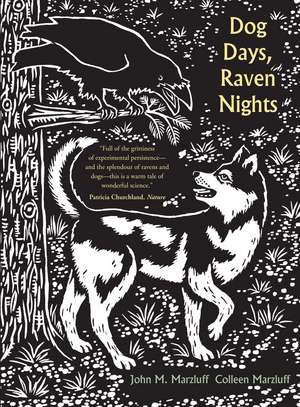 Dog Days, Raven Nights de John M. Marzluff