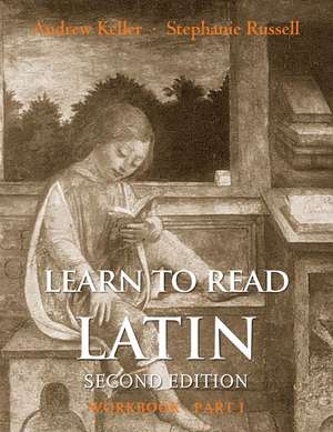 Learn to Read Latin, Second Edition (Workbook Part 1) de Andrew Keller