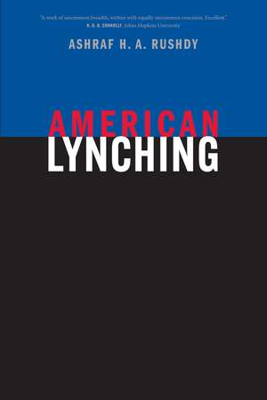 American Lynching de Ashraf H. A. Rushdy