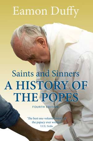 Saints and Sinners: A History of the Popes de Eamon Duffy