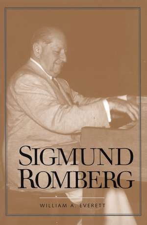 Sigmund Romberg de William A. Everett