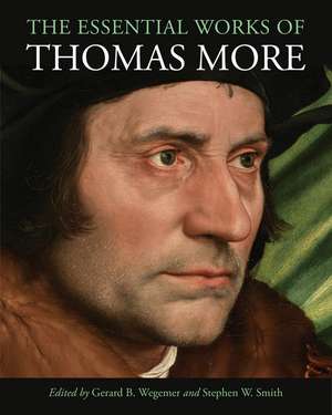 The Essential Works of Thomas More de Thomas More