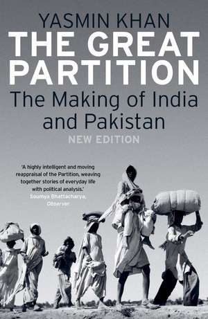 The Great Partition: The Making of India and Pakistan de Yasmin Khan