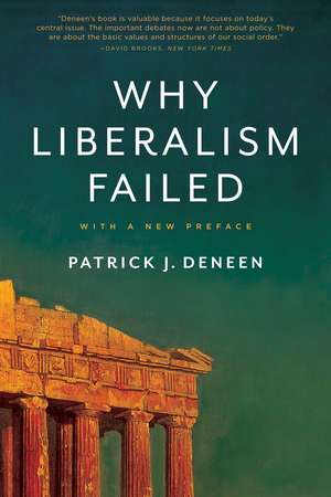 Why Liberalism Failed de Patrick J. Deneen