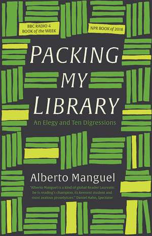 Packing My Library: An Elegy and Ten Digressions de Alberto Manguel