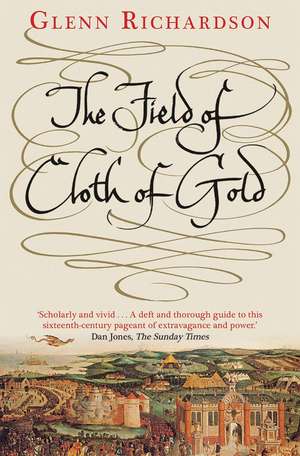 The Field of Cloth of Gold de Glenn Richardson