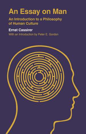 An Essay on Man: An Introduction to a Philosophy of Human Culture de Ernst Cassirer