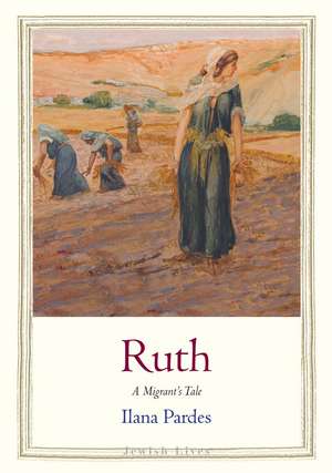 Ruth: A Migrant’s Tale de Ilana Pardes