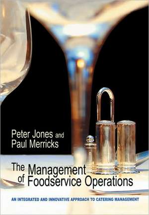 The Management of Food Service Operations de Peter Jones