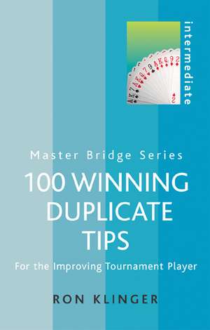 100 Winning Duplicate Tips Intermediate de Ron Klinger