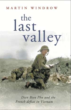 The Last Valley de Martin Windrow