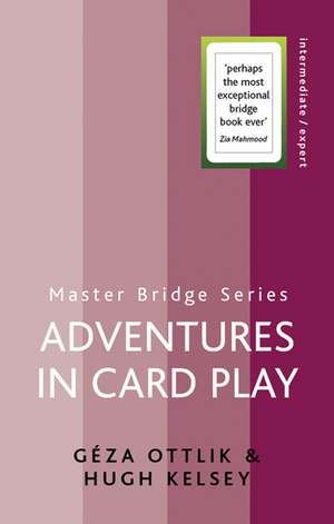 Adventures in Card Play de Hugh Kelsey