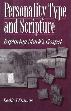 Personality Type & Scripture: Mark de Leslie J. Francis