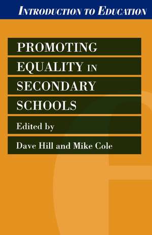 Promoting Equality in Secondary Schools de David Hill