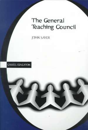 General Teaching Council de John Sayer