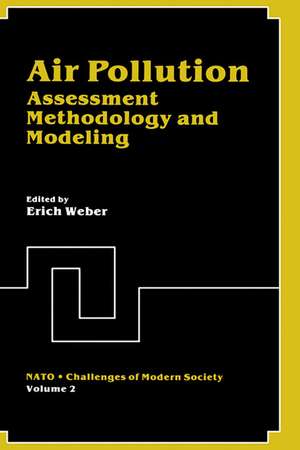 Air Pollution: Assessment Methodology and Modeling de Erich Weber