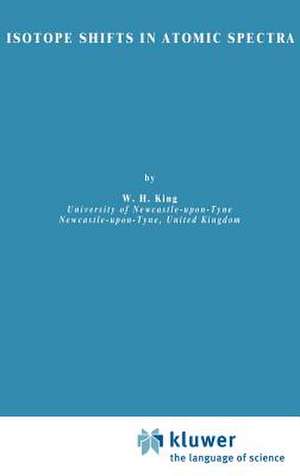 Isotope Shifts in Atomic Spectra de W.H. King