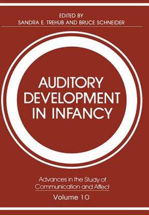 Auditory Development in Infancy de Sandra E. Trehub