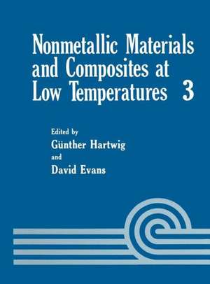 Nonmetallic Materials and Composites at Low Temperatures de Günther Hartwig