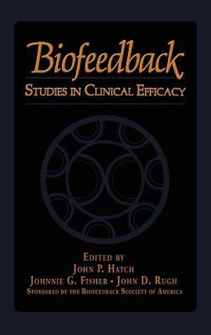 Biofeedback: Studies in Clinical Efficacy de J.G. Fisher